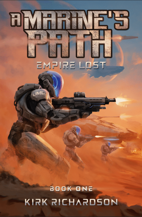 A MARINE'S PATH (EMPIRE LOST BOOK 1)